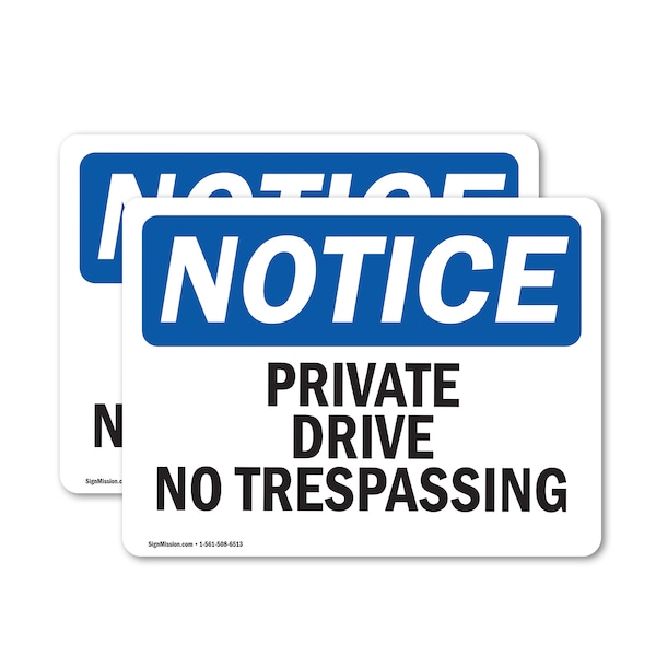 Signmission Private Driveway No Trespassing OSHA Notice Sign, Vinyl Decal, 7in W x 5in L, 2PK OS-2PACK-NS-D-57-L-17811 - main